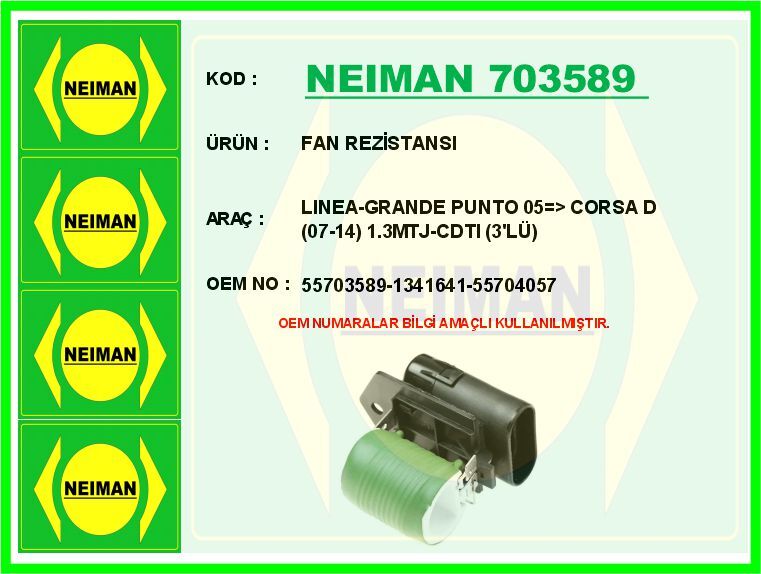 FAN REZİSTANSI LINEA-GRANDE PUNTO 05=> CORSA D ...