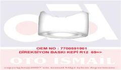 DİREKSİYON BASKI KEPİ R12 69=>